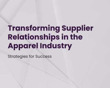 transforming supplier relationships in the apparel industry